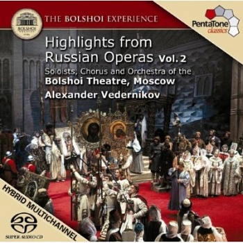 THE BOLSHOI EXPERIENCE HIGHLIGHTS FROM RUSSIAN OPERA V.2 [Hybrid Multichannel/Stereo SACD]